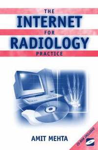 bokomslag The Internet for Radiology Practice