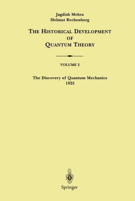 The Discovery of Quantum Mechanics 1925 1