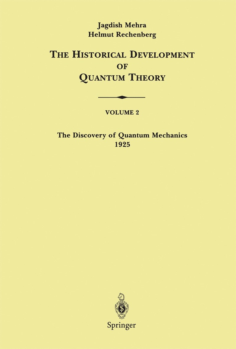 Jagdish Mehra, Helmut Rechenberg - Discovery of Quantum Mechanics 1925, Häftad