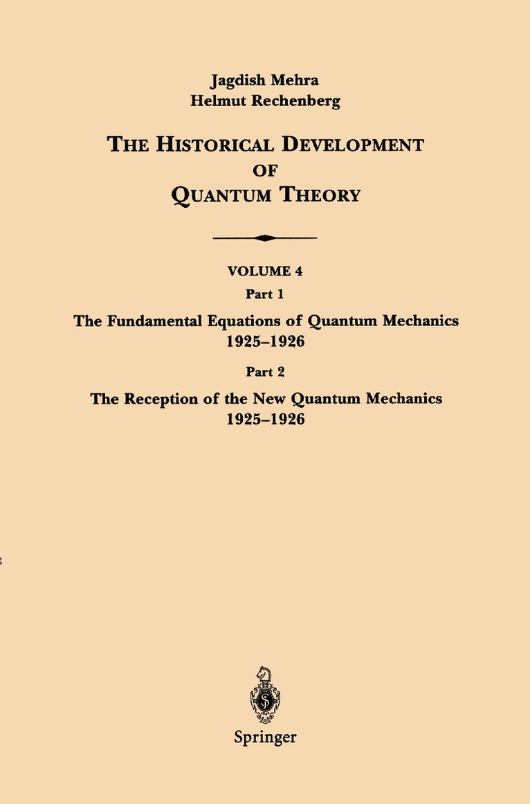 Jagdish Mehra, Helmut Rechenberg - Historical Development of Quantum Theory, Häftad