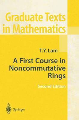 Tsit-Yuen Lam, T. Y. Lam, Tsi-Yuen Lam - First Course in Noncommutative Rings, Inbunden