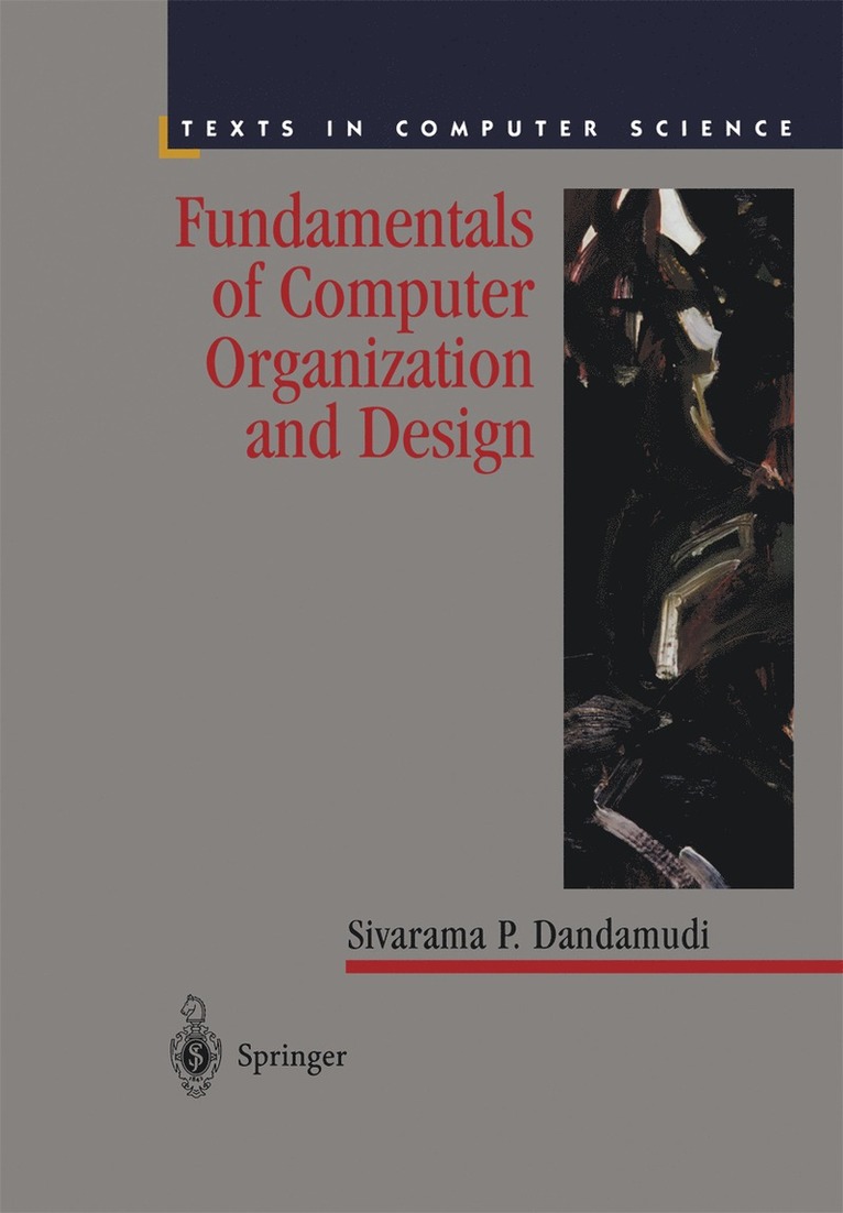 Sivarama P. Dandamudi, Sivarama P Dandamudi - Fundamentals of Computer Organization and Design, Inbunden