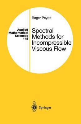 Spectral Methods for Incompressible Viscous Flow 1