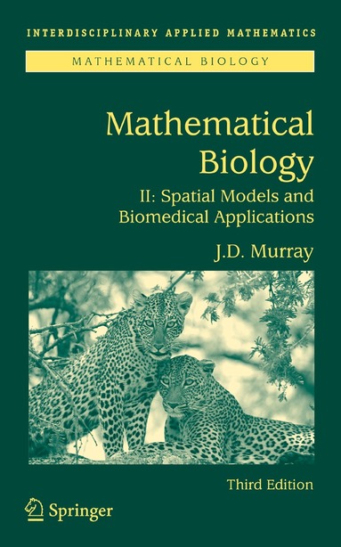 James D. Murray - Mathematical Biology II, Inbunden