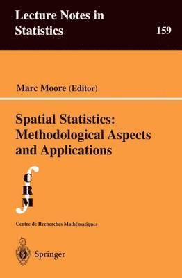 Spatial Statistics: Methodological Aspects and Applications 1