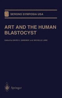 bokomslag Art and the Human Blastocyst