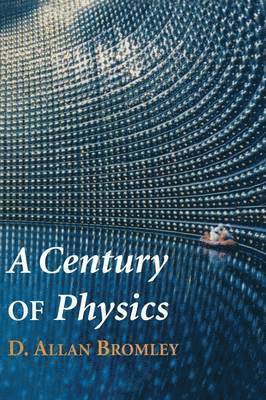 bokomslag A Century of Physics