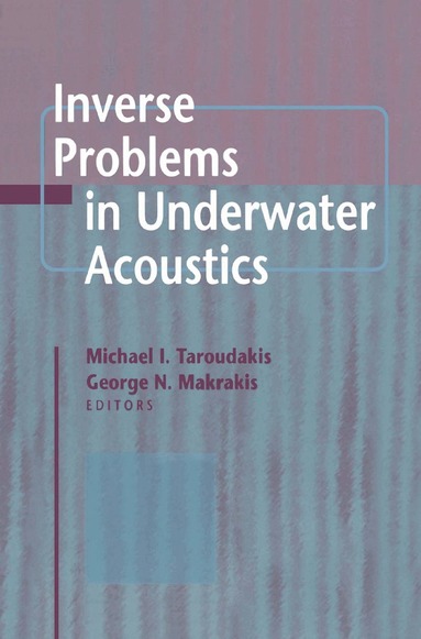 Michael I. Taroudakis, George Makrakis - Inverse Problems in Underwater Acoustics, Inbunden