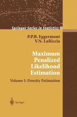 Maximum Penalized Likelihood Estimation 1