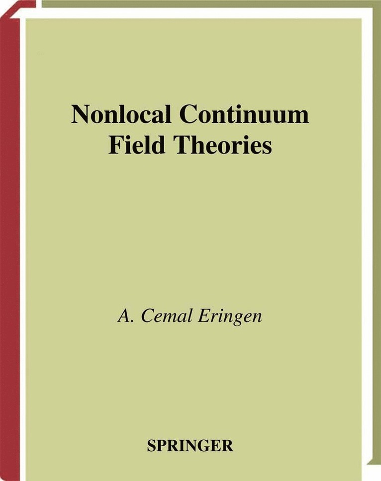 A. Cemal Eringen - Nonlocal Continuum Field Theories, Inbunden