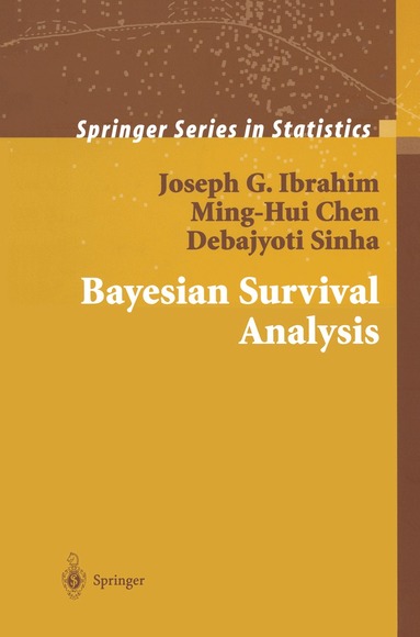Joseph G. Ibrahim, Ming-Hui Chen, Debajyoti Sinha - Bayesian Survival Analysis, Inbunden