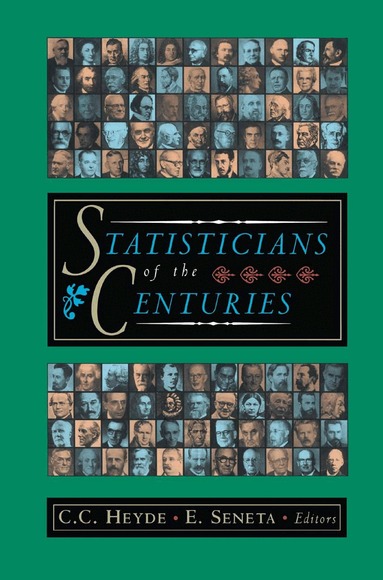 C.C. Heyde, E. Seneta - Statisticians of the Centuries, Häftad