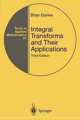 Brian Davies - Integral Transforms and Their Applications, Inbunden