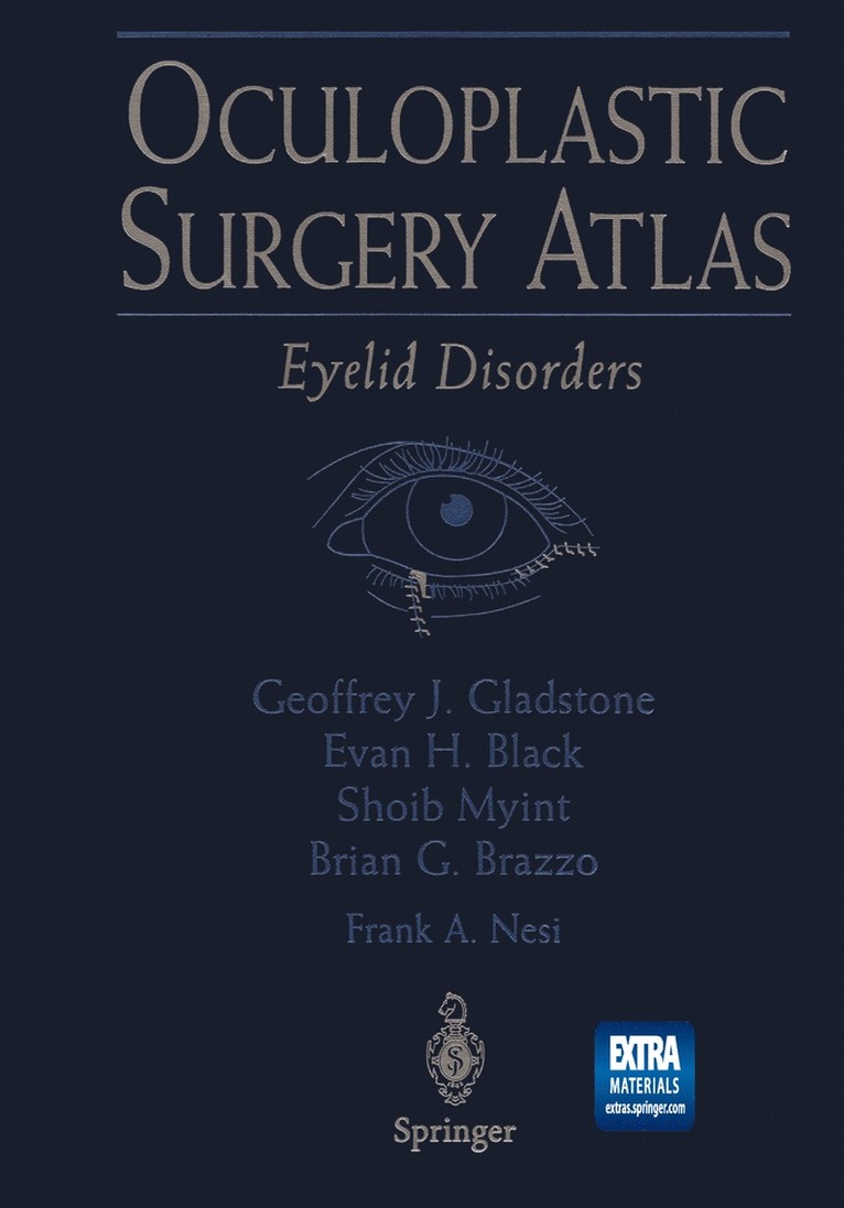 Geoffrey J. Gladstone, Black Evan H, Geoffrey J. Gladstone, Evan H. Black, S. Myint, B.G. Brazzo, Frank A. Nesi, Geoffrey J Gladstone, Evan H Black, B G Brazzo, Frank A Nesi - Oculoplastic Surgery Atlas, Inbunden