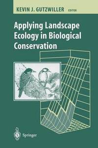 bokomslag Applying Landscape Ecology in Biological Conservation