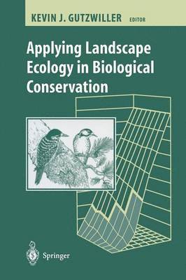 Applying Landscape Ecology in Biological Conservation 1