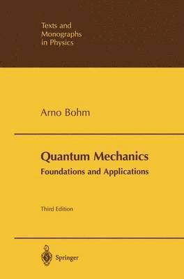 bokomslag Quantum Mechanics: Foundations and Applications