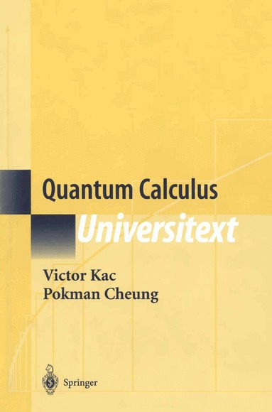 Victor Kac, Pokman Cheung - Quantum Calculus, Häftad