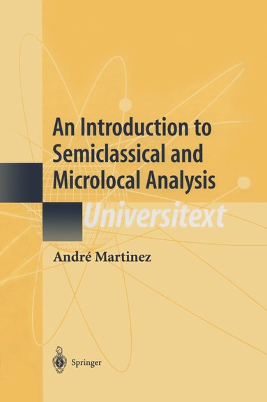 bokomslag Introduction to Semiclassical and Microlocal Analysis