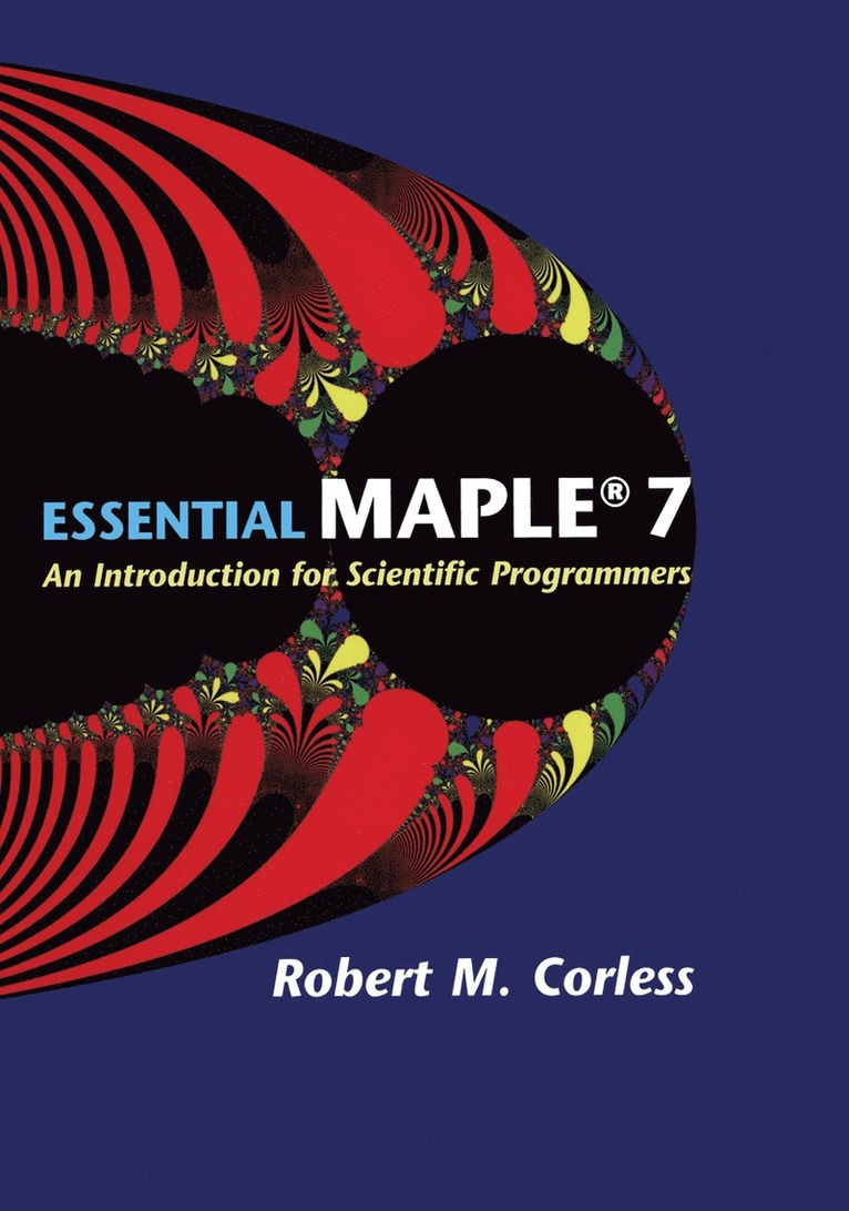 Robert M. Corless - Essential Maple 7, Häftad