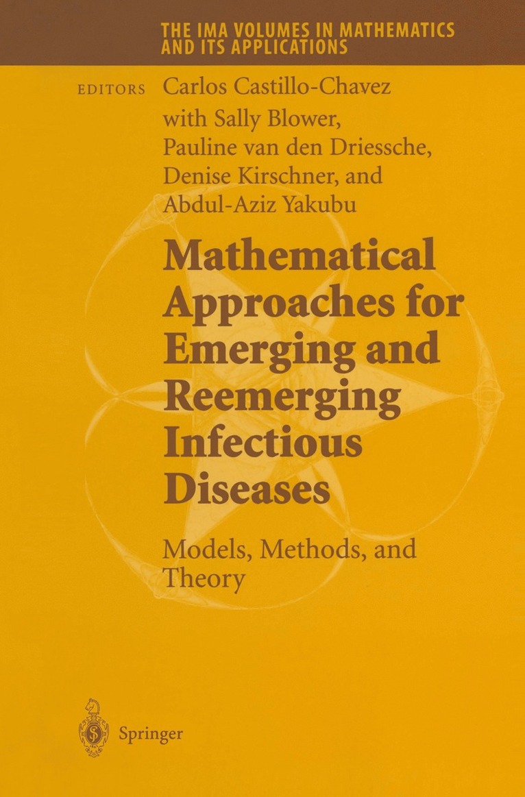 Carlos Castillo-Chavez, Sally Blower, Pauline van den Driessche, Denise Kirschner, Abdul-Aziz Yakubu, Pauline Van Den Driessche - Mathematical Approaches for Emerging and Reemerging Infectious Diseases: Models, Methods, and Theory, Inbunden