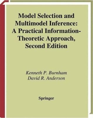 Model Selection and Multimodel Inference 1
