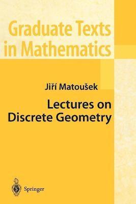 Jiri Matousek, Ji?í - Lectures on Discrete Geometry, Häftad