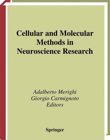 Adalberto Merighi, Giorgio Carmignoto, Adalberto Merighi, Giorgio Carmignoto - Cellular and Molecular Methods in Neuroscience Research, Inbunden