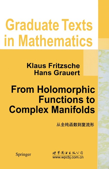 Klaus Fritzsche, Hans Grauert - From Holomorphic Functions to Complex Manifolds, Inbunden