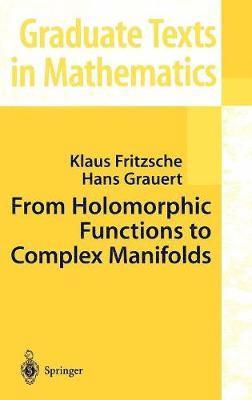 From Holomorphic Functions to Complex Manifolds 1