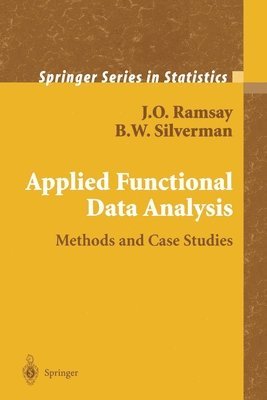 J.O. Ramsay, B.W. Silverman, J. O. Ramsay, B. W. Silverman - Applied Functional Data Analysis, Häftad