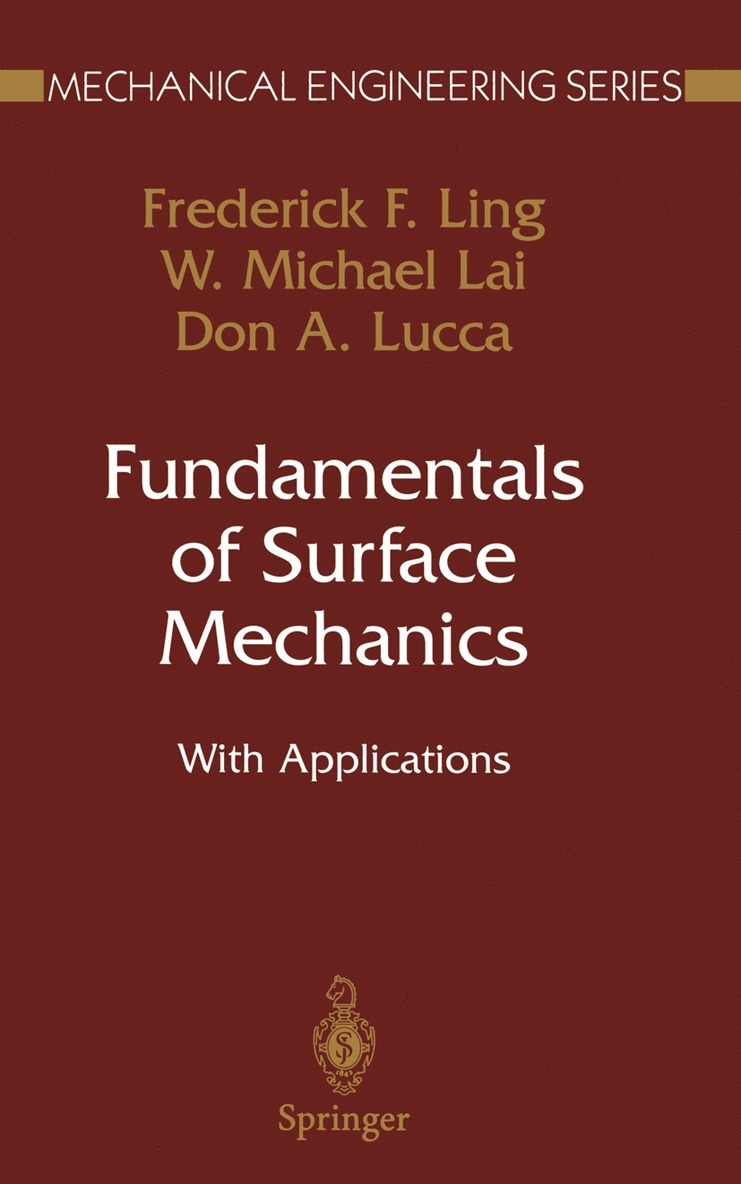 Frederick F. Ling, W. Michael Lai, Don A. Lucca, Robert G. Bailey - Fundamentals of Surface Mechanics, Inbunden