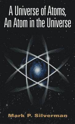Universe of Atoms, An Atom in the Universe