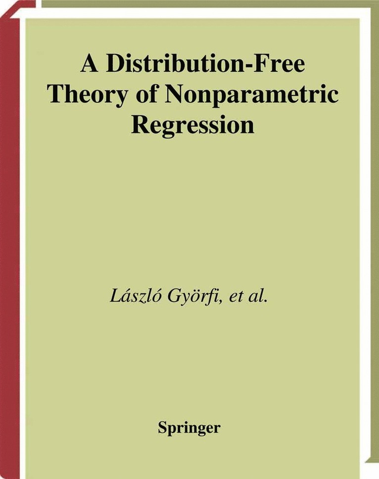 László Györfi, Michael Kohler, Adam Krzyzak, Harro Walk, Michael Györfi, László - Distribution-Free Theory of Nonparametric Regression, Inbunden