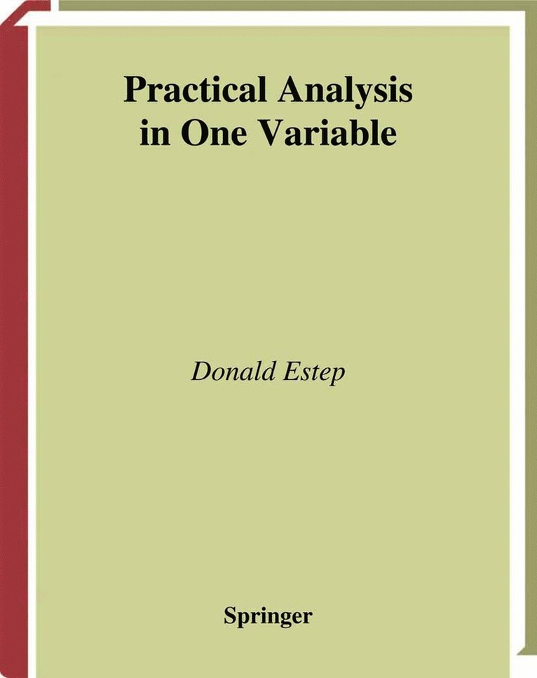 Practical Analysis in One Variable 1