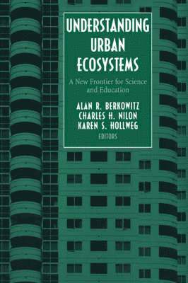 Alan R. Berkowitz, Karen S. Hollweg, Alan R. Berkowitz, Charles H. Nilon, Karen S. Hollweg - Understanding Urban Ecosystems, Inbunden