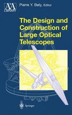 The Design and Construction of Large Optical Telescopes 1