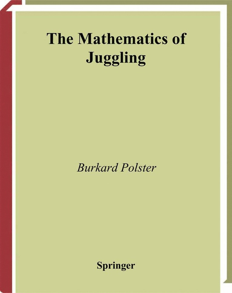 Burkard Polster - Mathematics of Juggling, Häftad