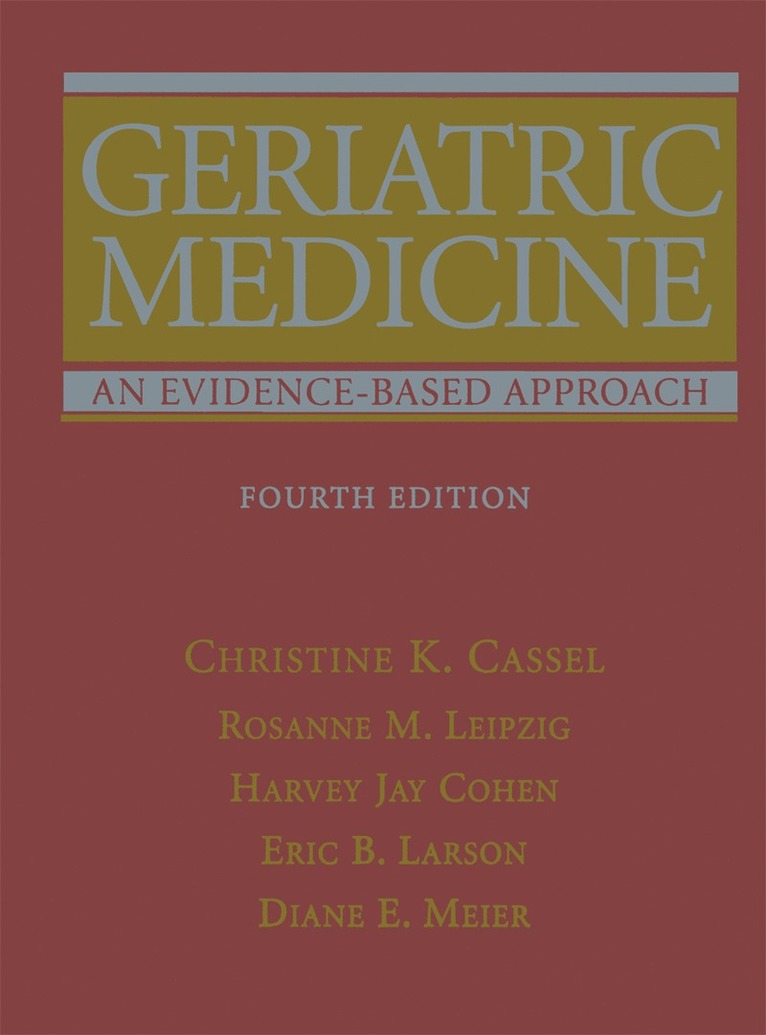 Christine K. Cassel, Rosanne Leipzig, Harvey Jay Cohen, Eric B. Larson, Diane E. Meier, MD Larson, Eric B., Christine K Cassel, Eric B Larson, Diane E Meier - Geriatric Medicine, Inbunden