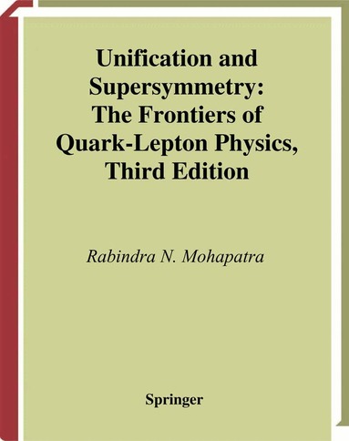 Rabindra N. Mohapatra - Unification and Supersymmetry, Inbunden