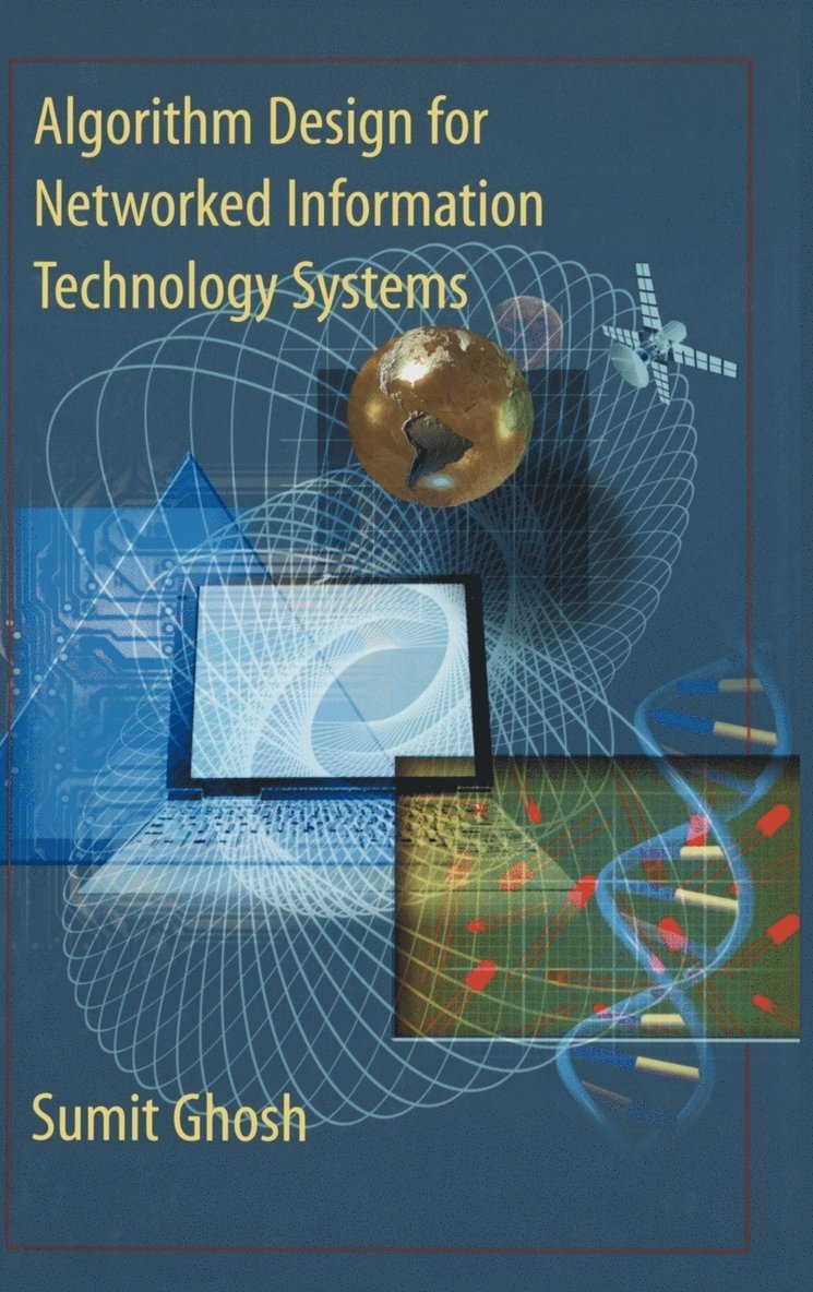 Algorithm Design for Networked Information Technology Systems 1