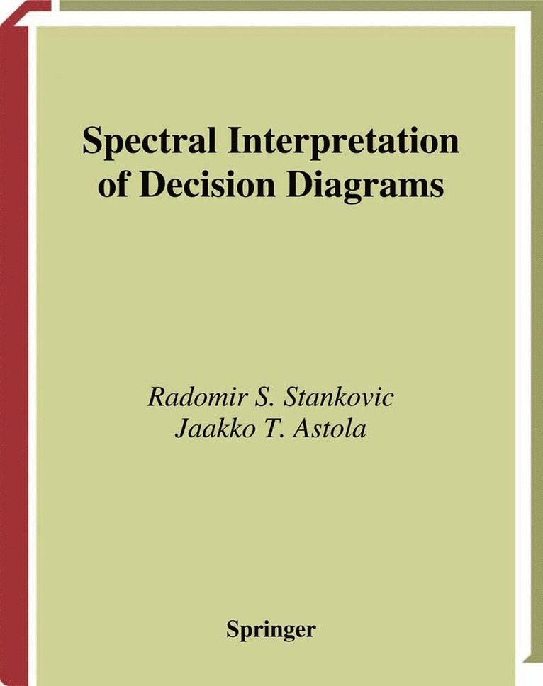 Radomir Stankovic, Jaakko T. Astola - Spectral Interpretation of Decision Diagrams, Inbunden