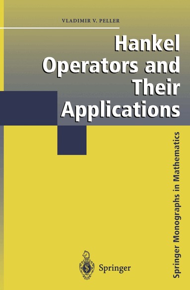 Vladimir Peller - Hankel Operators and Their Applications, Inbunden