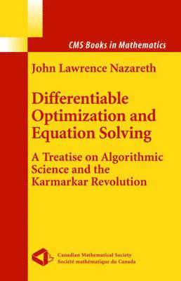 John L. Nazareth, John Nazareth, John L Nazareth - Differentiable Optimization and Equation Solving, Inbunden