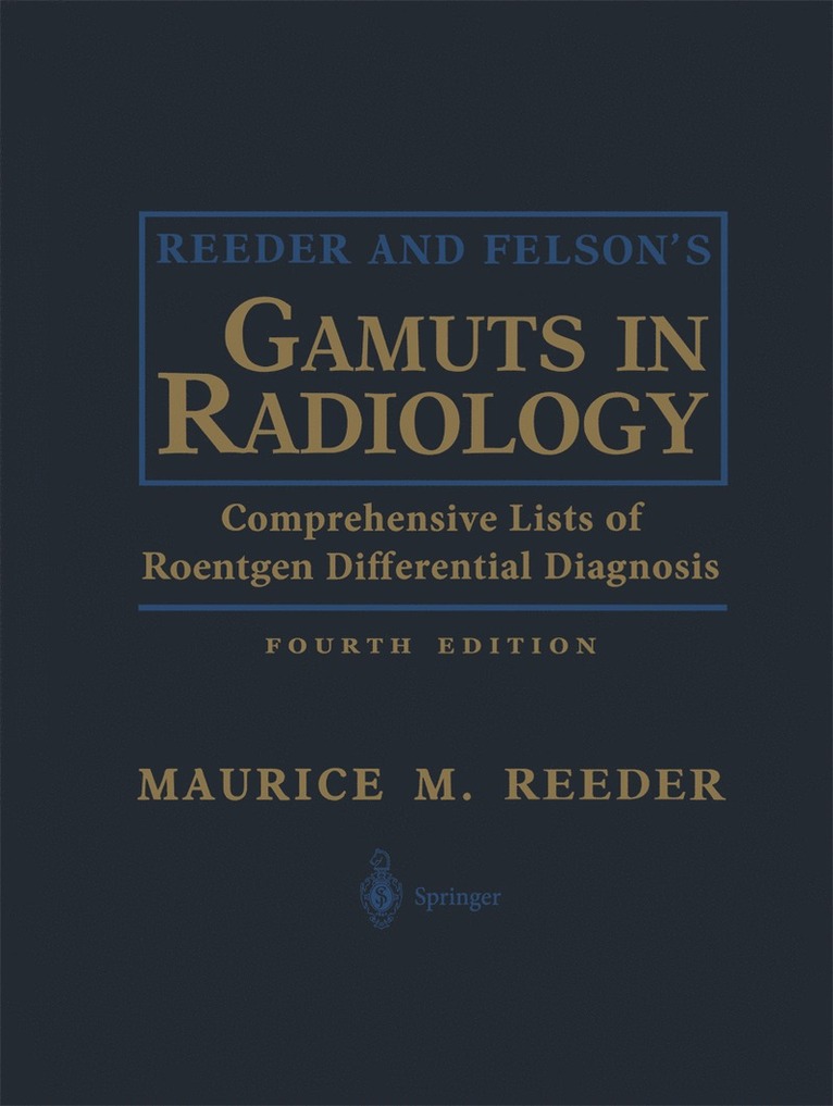 Reeder and Felson’s Gamuts in Radiology