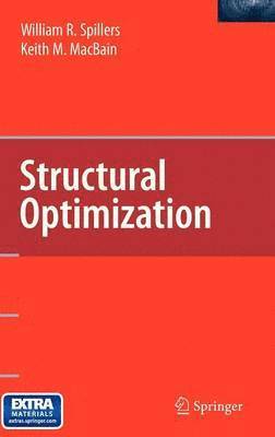 William R. Spillers, Keith M. MacBain, Keith M. Macbain, William R Spillers, Keith M Macbain - Structural Optimization, Inbunden