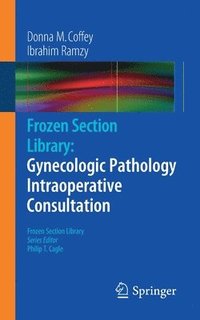 bokomslag Frozen Section Library: Gynecologic Pathology Intraoperative Consultation