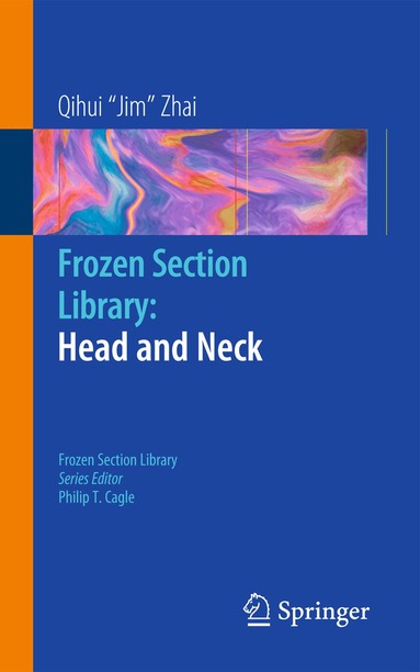 Qihui Jim Zhai, Philip T. Cagle - Frozen Section Library: Head and Neck, Häftad
