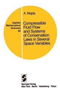 bokomslag Compressible Fluid Flow and Systems of Conservation Laws in Several Space Variables