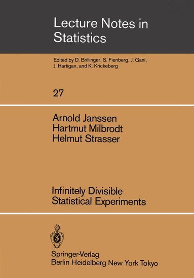 Arnold Janssen, Hartmut Milbrodt, Helmut Strasser - Infinitely Divisible Statistical Experiments, Häftad